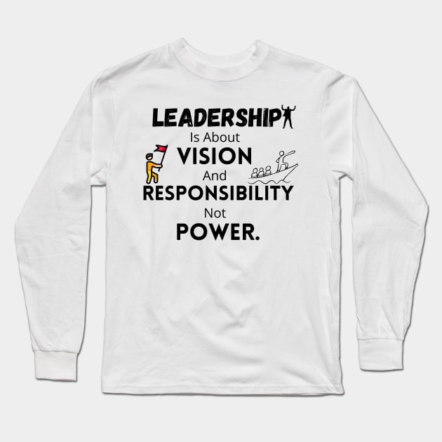 Quotes On Leadership Long Sleeve T-Shirt by CreativeMansion